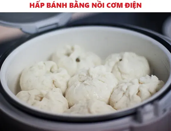 Cách làm bánh bao bằng nồi cơm điện vừa tiện vừa dễ