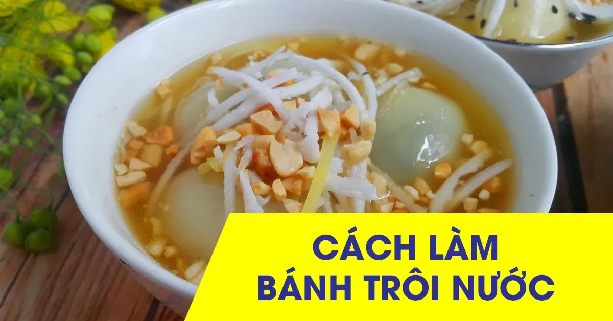 Cách làm bánh trôi nước tại nhà cực đơn giản