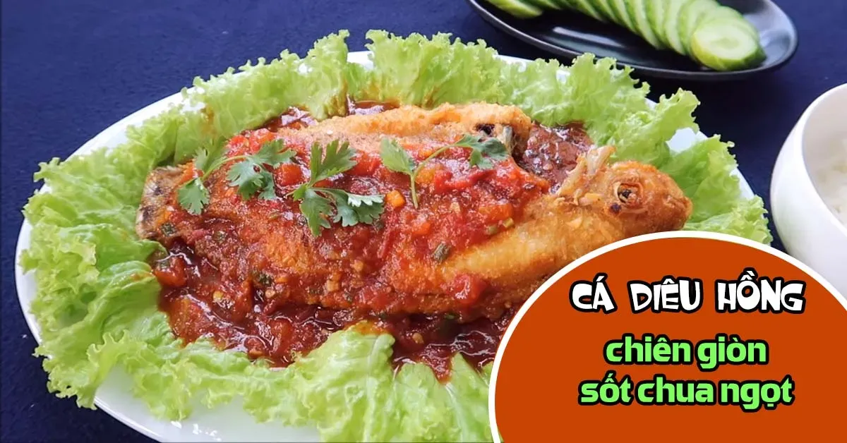 Cách làm cá diêu hồng chiên giòn sốt chua ngọt