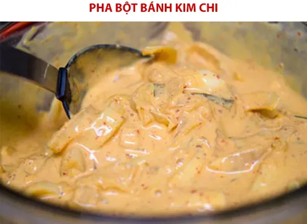 Cách làm kim chi lăn bột đơn giản mà ngon đáo để