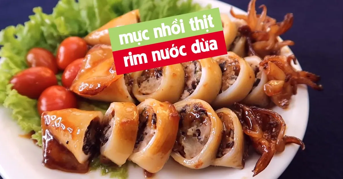 Cách làm mực nhồi thịt rim nước dừa thơm nức mũi