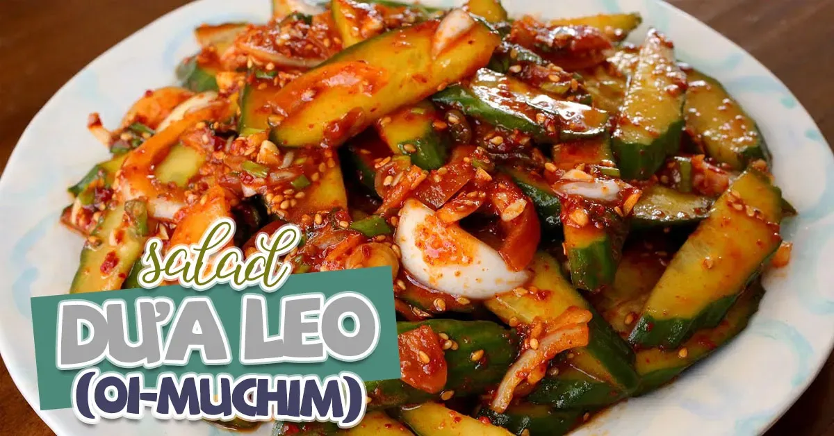 Cách làm salad dưa leo trộn cay (Oi-muchim) chuẩn hương vị Hàn thật dễ dàng