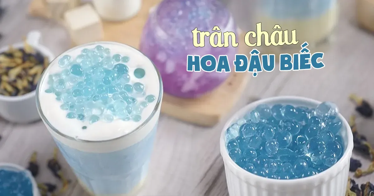 Cách làm trân châu hoa đậu biếc long lanh xanh như ngọc bích