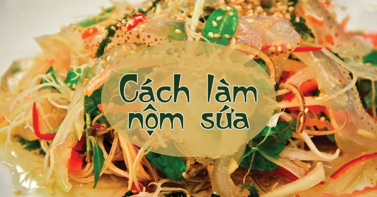 Công thức làm nộm sứa ngon, giòn sần sật, vị thanh mát